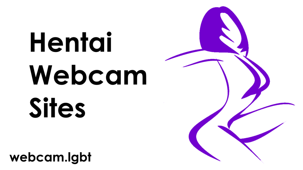 Hentai Webcam Sites