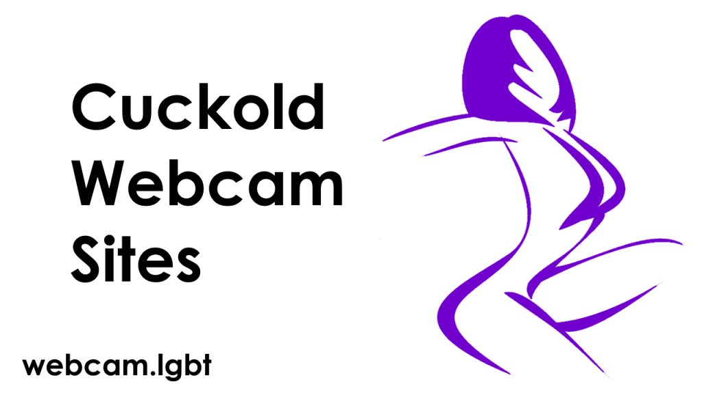 Cuckold Webcam Sites