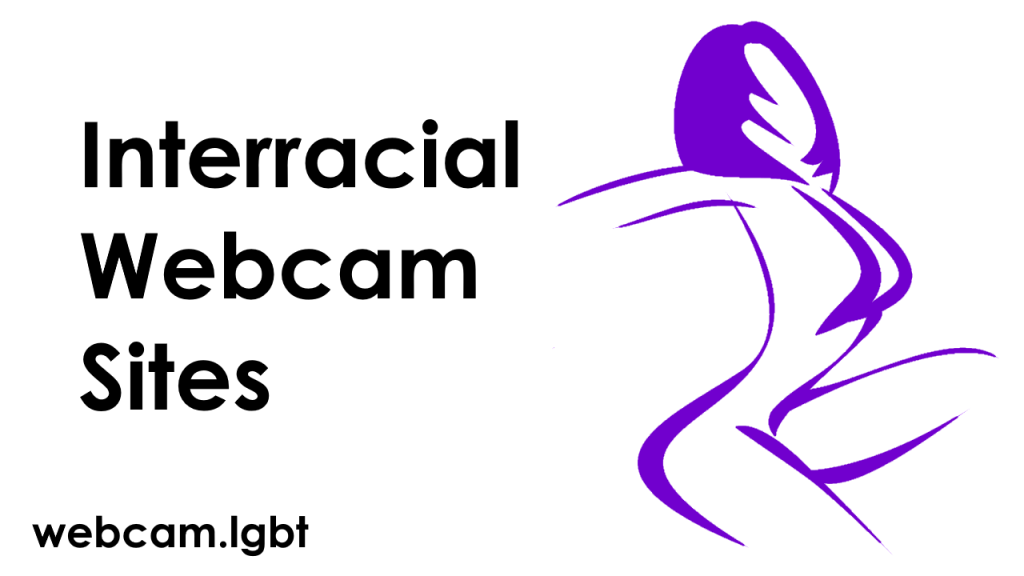 Interracial Webcam Sites
