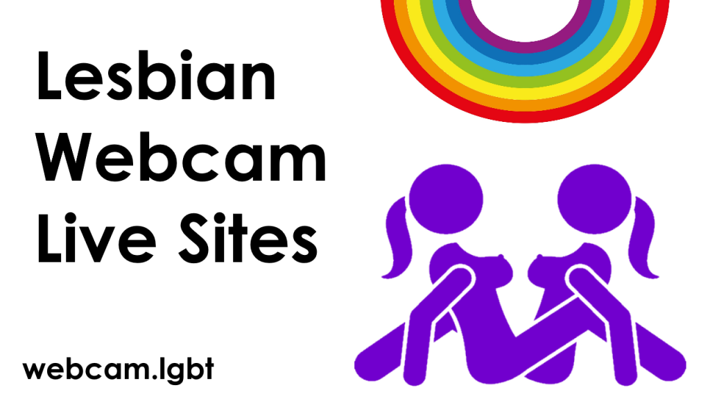 Lesbian Webcam Live Sites