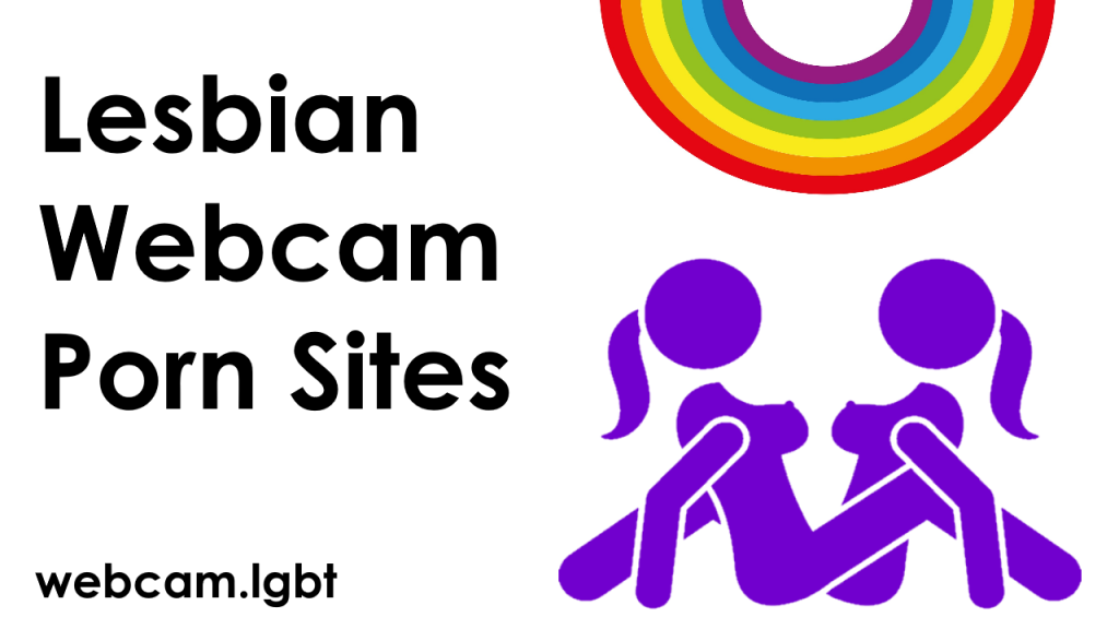 Lesbian Webcam Porn Sites