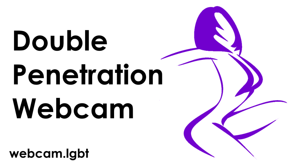 Double Penetration Webcam